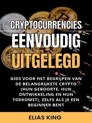 cover image of Cryptocurrencies Eenvoudig Uitgelegd